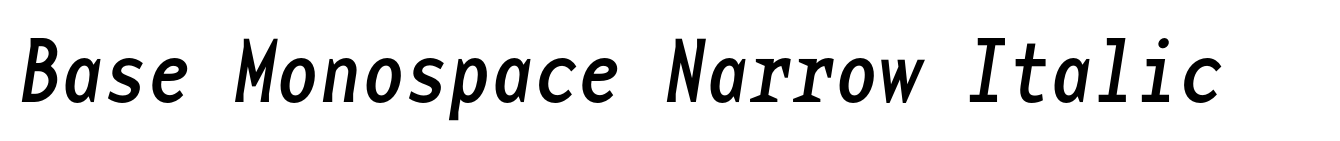 Base Monospace Narrow Italic